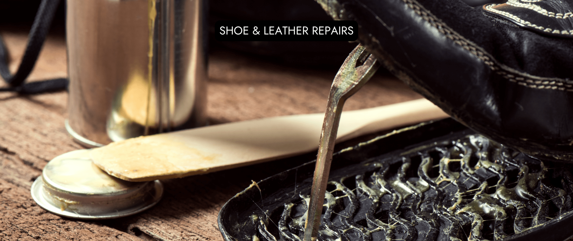 Shoe & leather repairs